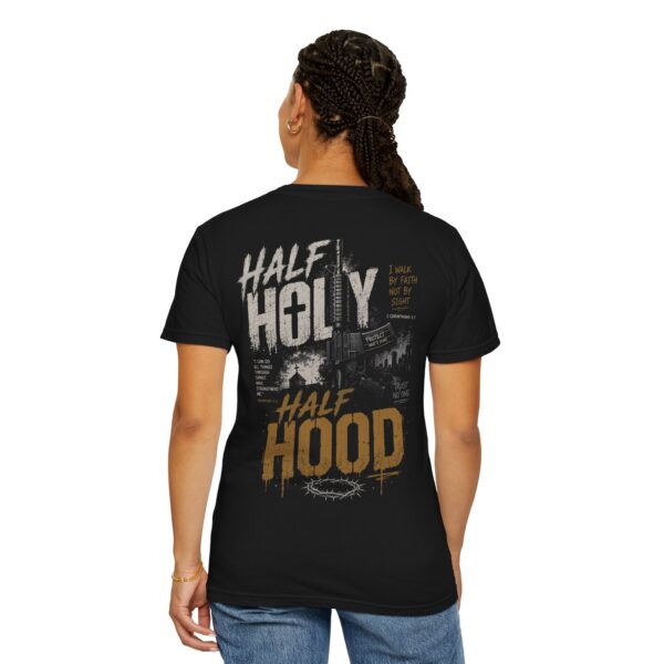 Half Holy Half Hood T-Shirt