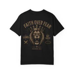 Faith Over Fear Lion T-Shirt — "Faith Over Fear" Christian Lion Tee (Proverbs 28:1)