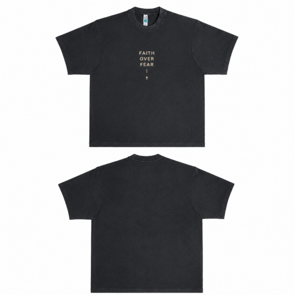 Faith Over Fear T-Shirt - Minimal Graphic Tee