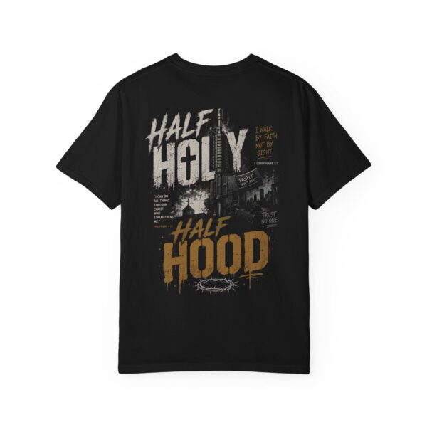 Half Holy Half Hood T-Shirt